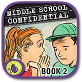 Middle School Confidential 2: Real Friends vs. the Other Kind?