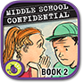 Middle School Confidential 2: Real Friends vs. the Other Kind