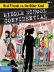 Based on Book 2 of the award-winning Middle School Confidential™ series